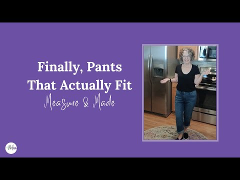 Finally, Pants That Actually Fit: Measure & Made