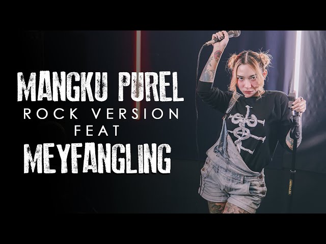 MANGKU PUREL | ROCK VERSION by DCMD feat @MEYFANGLING_ class=