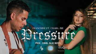 Pressure - Franchise FT. Chaba_bie [Official MV]