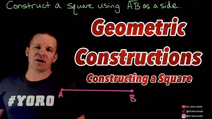 Geometric Constructions - Constructing a Square using a Compass and Straight Edge