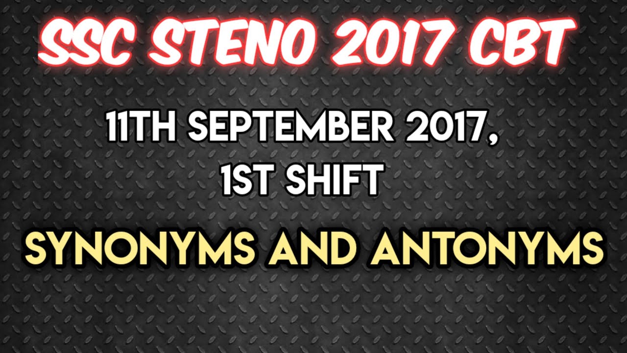 SSC Stenographer 2017 CBT 11th September 2017 1st Shift Asked ssc-stenographer-2017-cbt-11th-september-2017-1st-shift-asked