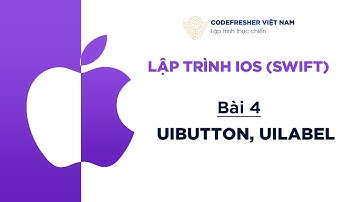 Hướng dẫn sử dụng UILabel, UIButton trong lập trình app iOS Swift (2021)