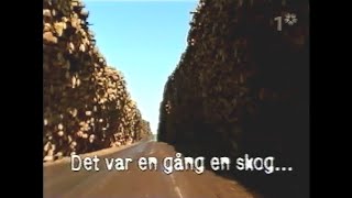 Det Var En Gång En Skog (SVT 2006-01-08)