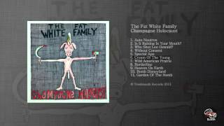 The Fat White Family - Cream Of The Young