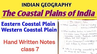 Indian Geography || The Coastal Plains || Hand Written Notes || CT/BED/OSSTET/JT/LTR/RHT/RI/ICDS