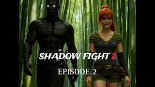 Shadow Fight 2 Narrative Story X Animation Episode 2A Heros Journey