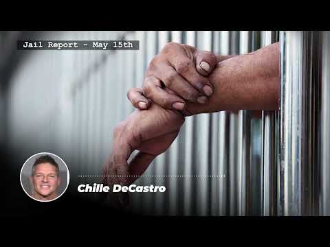 May 15th | Jail Report