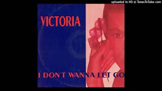 Victoria - I Don't Wanna Let You Go (Acapella)