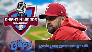 Does Kevin Long Deserve Credit For the Phillies Resurgence? | Phightin' Words Clips
