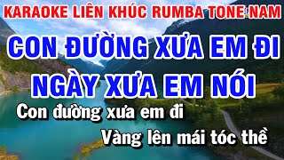 Karaoke Liên Khúc Rumba Tone Nam Nhạc Sống | Con Đường Xưa Em Đi | Ngày Xưa Em Nói | Nguyễn Linh