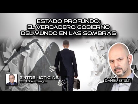 Daniel Estulin con Rubén Luengas | Estado profundo: El verdadero gobierno del mundo en las sombras