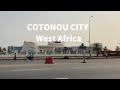 cotonou city 1--- driving in benin of west africa