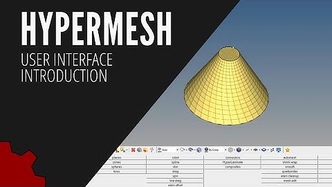 Hypermesh Tutorials for Beginners 1: User Interface and 2D Meshing