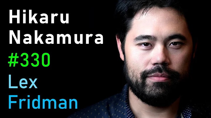 Hikaru Nakamura: Chess, Magnus, Kasparov, and the ...