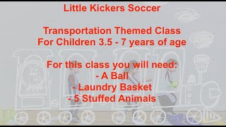 Little Kickers Soccer Class for Mighty & Mega Kickers ages 3.5 - 7 years of age