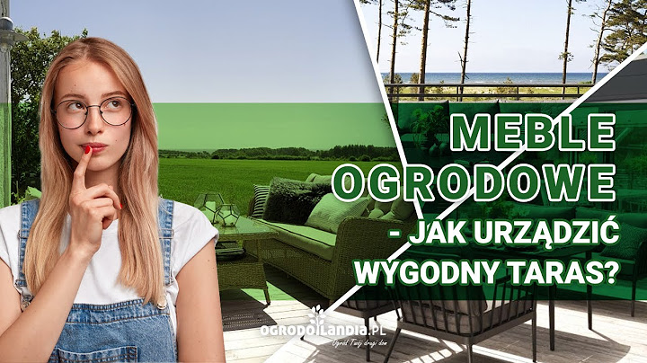 Meble ogrodowe - jak urządzić wygodny taras?