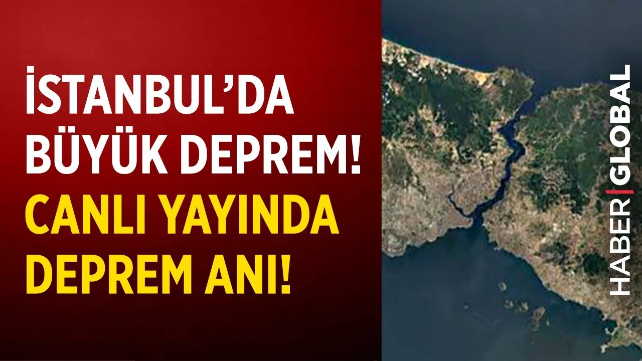 Istanbul Da Buyuk Deprem Canli Yayinda Deprem Ani Youtube
