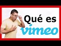 Qué es VIMEO - Cuándo utilizar VIMEO - Plataforma de video PARA TUS CURSOS 🔥🔥🔥