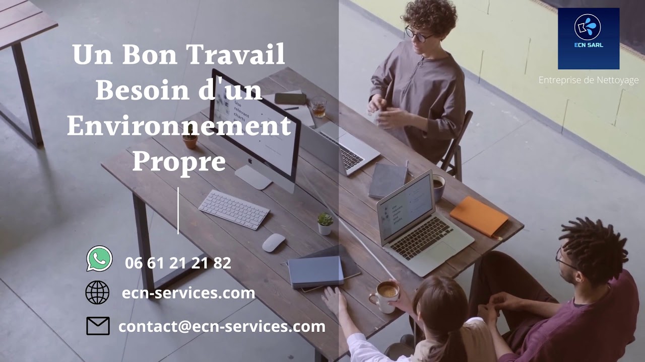 Un bon travail besoin d'UN ENVIRONNEMENT PROPRE 