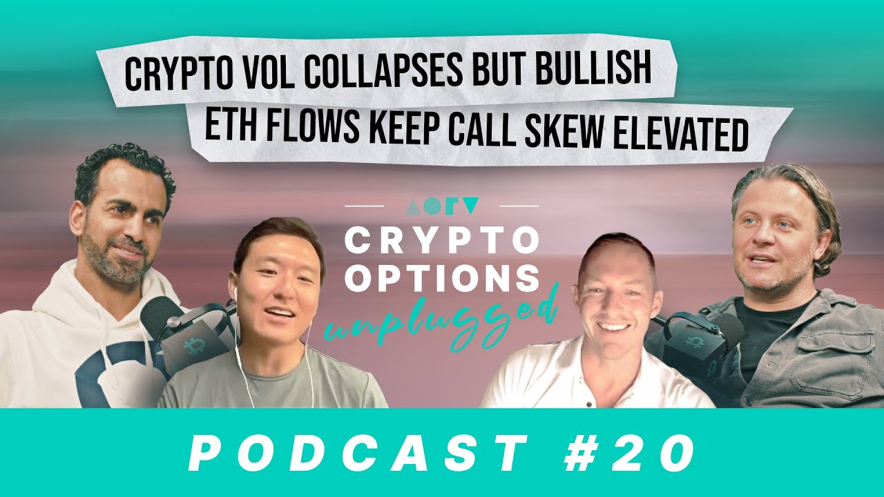 Crypto Options Unplugged - Crypto Vol collapses but bullish ETH flows keep  call skew elevated #20