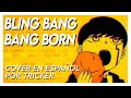 Blingbangbangborn  mashle season 2 op full spanish cover by tricker