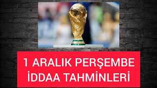 1 Aralik Perşembe Dünya Kupasi İddaa Tahmi̇nleri̇ - Grup Son Maçi Di̇kkat - Kasa Kuponu
