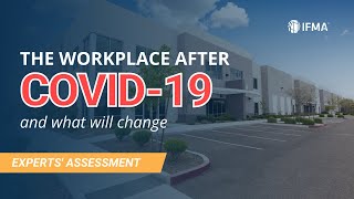 The Future Workplace and What Will Change After COVID-19 | Experts' Assessment: Ep.01