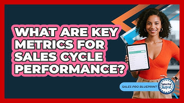 What Are Key Metrics For Sales Cycle Performance?