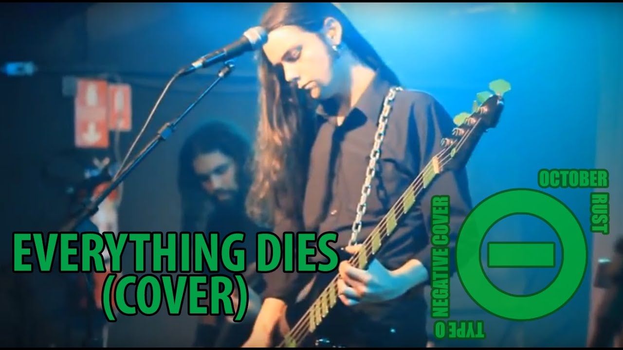 Everything Dies - October Rust - YouTube