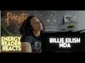 SHE'S AN EMPATH | Energy Reader Reacts to Billie Eilish - NDA (Official Music Video) REACTION!!!