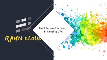 Block Internet Access in Infra using GPO