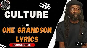 CULTURE - ONE GRANDSON LYRICS #culture #onegrandson CULTURE - ONE GRANDSON LYRICS #culture #onegrandson