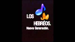 Video thumbnail of "GRUPO LOS HEBREOS la vida en cristo.wmv"