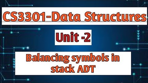 Balancing symbols in stack ADT in data structures tamil||CS3301||Anna university reg-2021.#cse