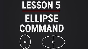 Lesson 5 | Ellipse Command in AutoCAD | How to Draw Ellipse in AutoCAD (Complete Tutorial)