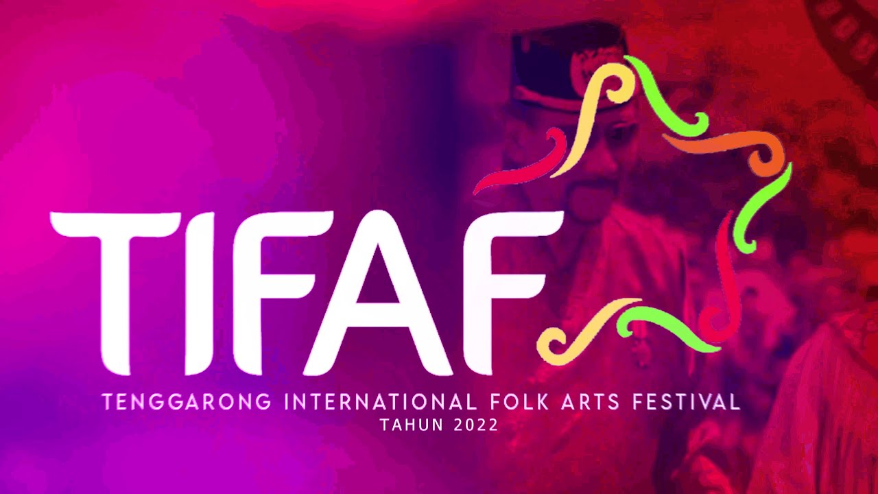 [LIVE] PEMBUKAAN TENGGARONG INTERNATIONAL FOLK ARTS FESTIVAL 2022 YouTube