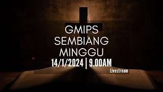 GMIPS Sembiang Minggu |  14 Januari 2024