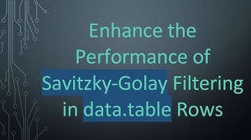 Enhance the Performance of Savitzky-Golay Filtering in data.table Rows