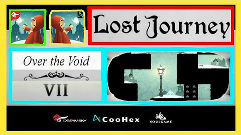 Lost Journey - Chapter 4 Over the Void - Level 7