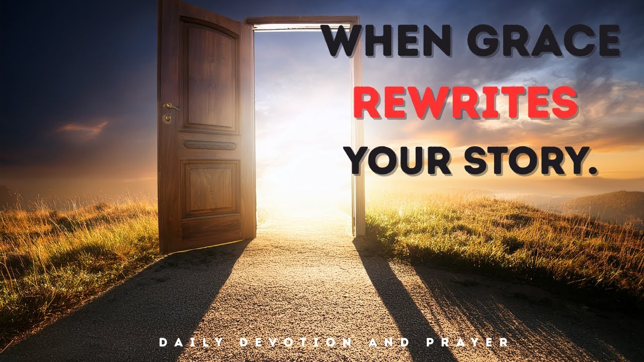 From Old to New: A Transformational Devotion Based on 2 Corinthians 5:17 Grace That Makes You New