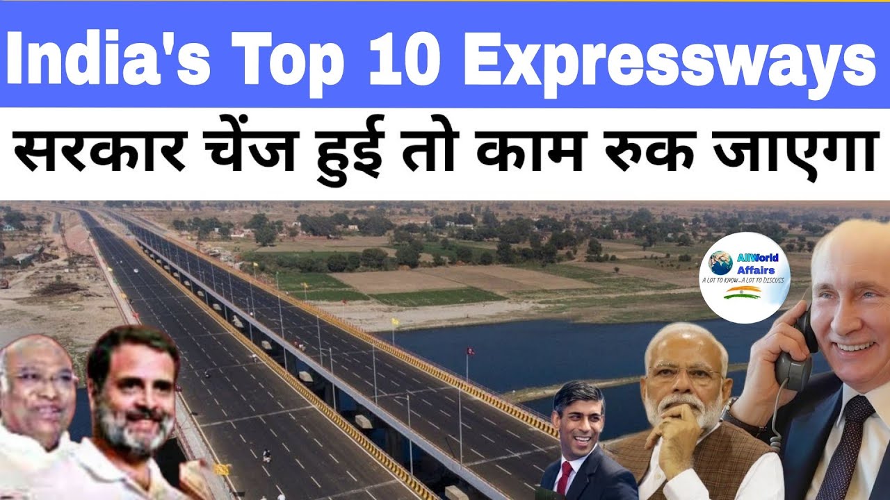 TOP 10 Expressways in india, Which Work will be stopped After new ...