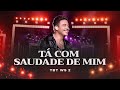 Wesley Safadão - Tá Com Saudade de Mim - TBT WS 2