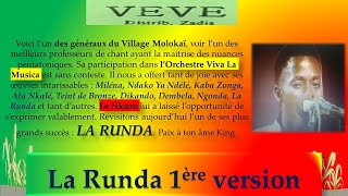 La Runda 1Ère Version Une Mélopée Du Chantre Pentatonique Eménéya Kester Mubiala & Viva La Musica