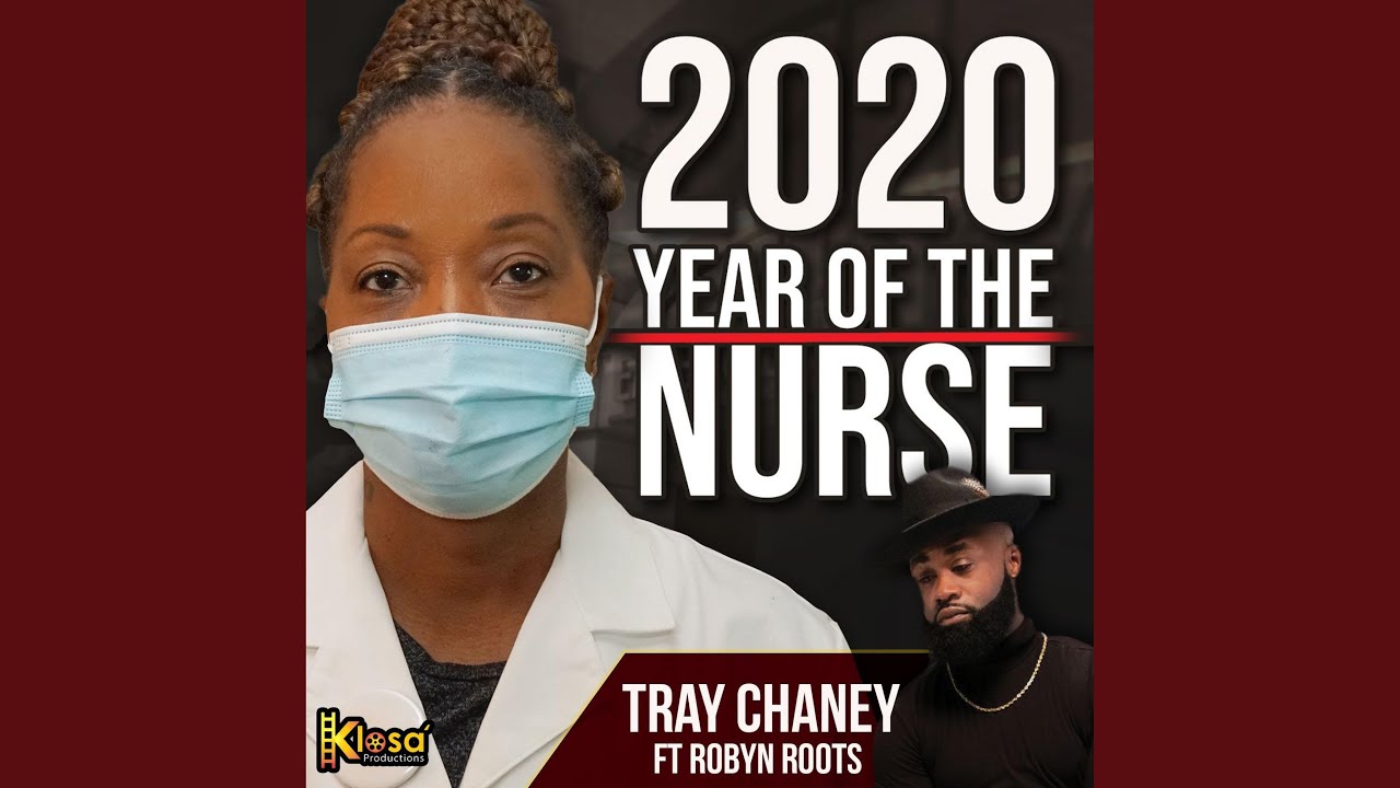 2020 Year of the Nurse (feat. Robyn Roots) - YouTube