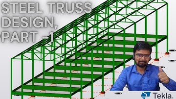 How to Design Steel Truss in Tekla? Part 1