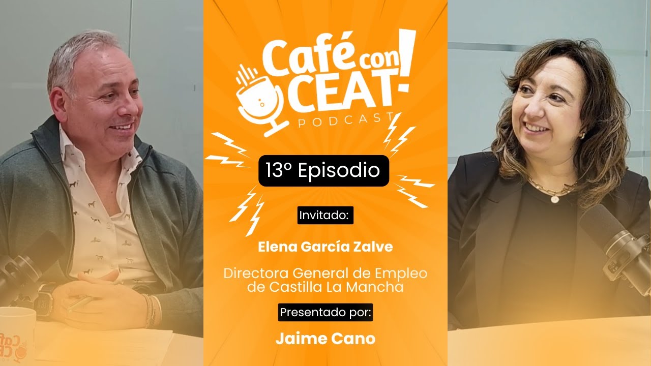 CAFÉ CON : Elena García Zalve | Directora general de empleo CLM