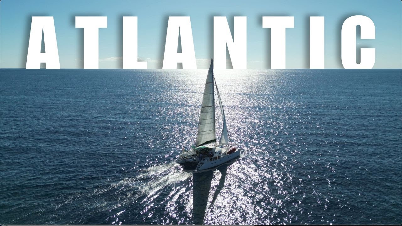 Sailing 3,600 Miles Across the Atlantic Ocean - YouTube
