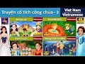 Truyện cổ tích công chúa 2 | Đồ bỏ xó | Cô Bé Tí Hon | Bạch Tuyết và Bảy chú lùn | Nàng Tiên Cá Nhỏ