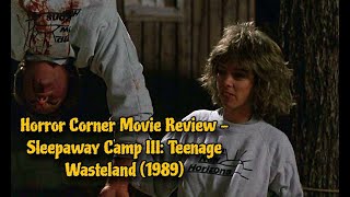 Horror Corner Movie Review - Sleepaway Camp III: Teenage Wasteland (1989)