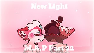 New Light | MAP Part 22